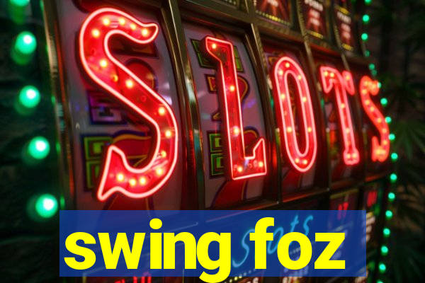 swing foz